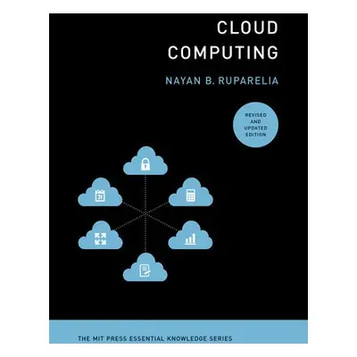 Cloud Computing, revised and updated edition - Ruparelia, Nayan B.