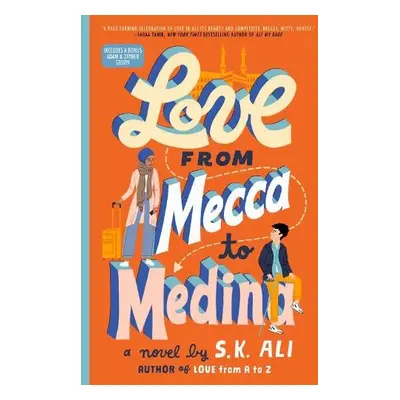 Love from Mecca to Medina - Ali, S. K.