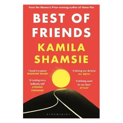 Best of Friends - Shamsie, Kamila