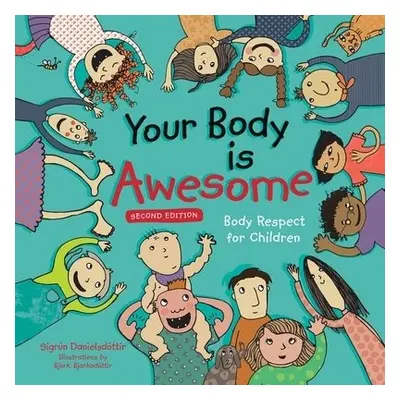 Your Body is Awesome (2nd edition) - Danielsdottir, Sigrun