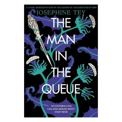 Man in the Queue - Tey, Josephine