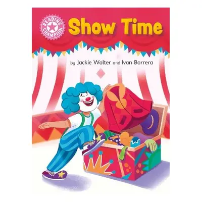 Reading Champion: Show Time - Walter, Jackie