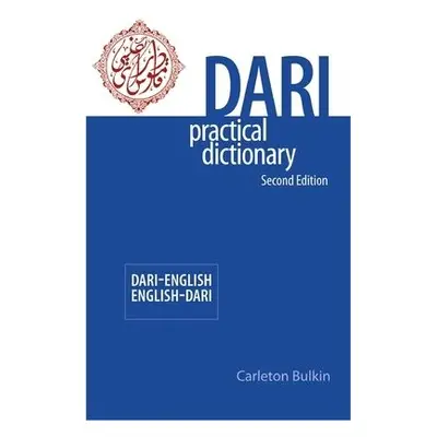 Dari-English/English-Dari Practical Dictionary, Second Edition - Bulkin, Carleton