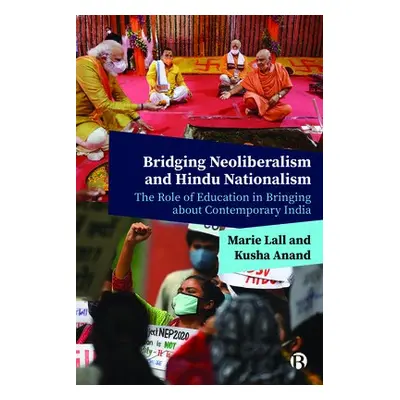 Bridging Neoliberalism and Hindu Nationalism - Lall, Marie (University College London, UCL Insti