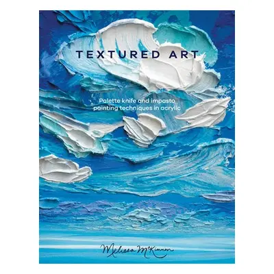 Textured Art - Mckinnon, Melissa (Author)