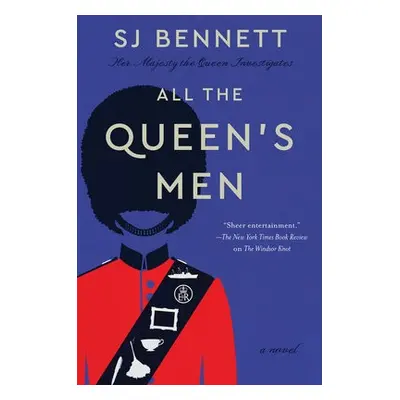 All the Queen's Men - Bennett, SJ