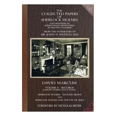 Collected Papers of Sherlock Holmes - Volume 2 - Marcum, David