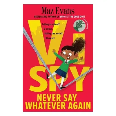 Vi Spy: Never Say Whatever Again - Evans, Maz