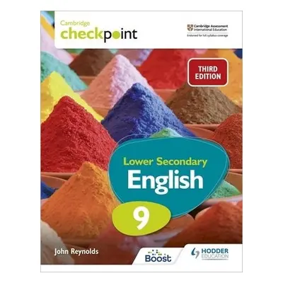 Cambridge Checkpoint Lower Secondary English Student's Book 9 Third Edition - Reynolds, John