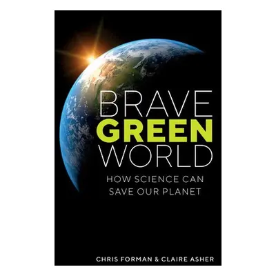 Brave Green World - Forman, Chris a Asher, Claire