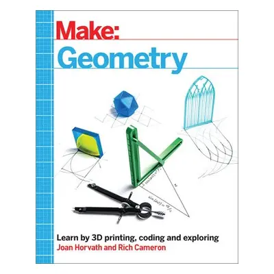 Make - Geometry - Horvath, Joan a Cameron, Richard H.