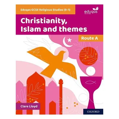 Eduqas GCSE Religious Studies (9-1): Route A - Lloyd, Clare