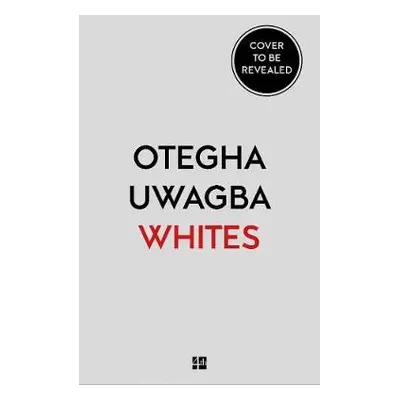 Whites - Uwagba, Otegha