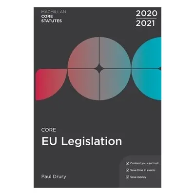 Core EU Legislation 2020-21 - Drury, Paul (Newcastle-upon-Tyne, UK)