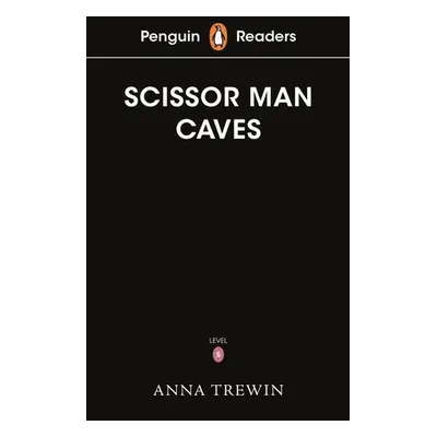 Penguin Readers Starter Level: The Scissor Man Caves (ELT Graded Reader)