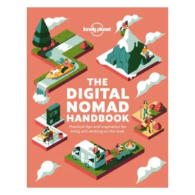 Lonely Planet The Digital Nomad Handbook - Lonely Planet