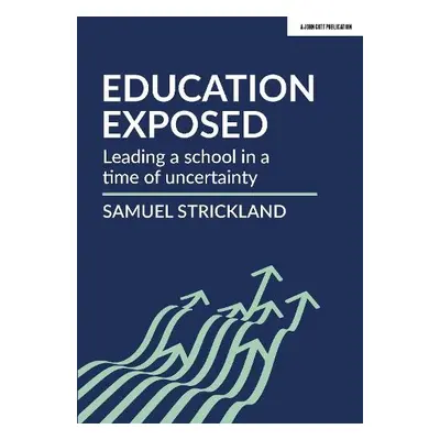 Education Exposed - Strickland, Samuel