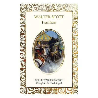 Ivanhoe - Scott, Sir Walter