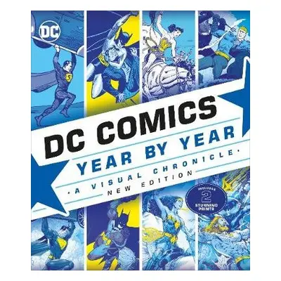 DC Comics Year By Year New Edition - Cowsill, Alan a Irvine, Alex a Manning, Matthew K. a McAven