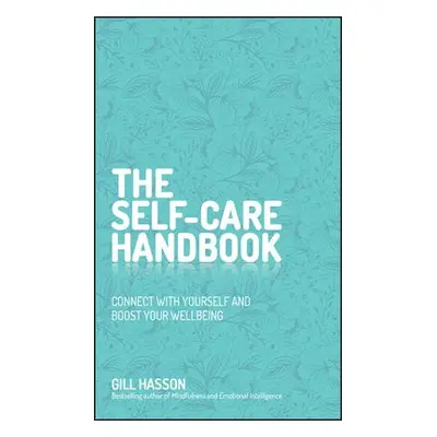 Self-Care Handbook - Hasson, Gill (University of Sussex, UK)