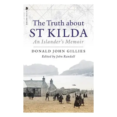 Truth About St. Kilda - Gillies, Donald