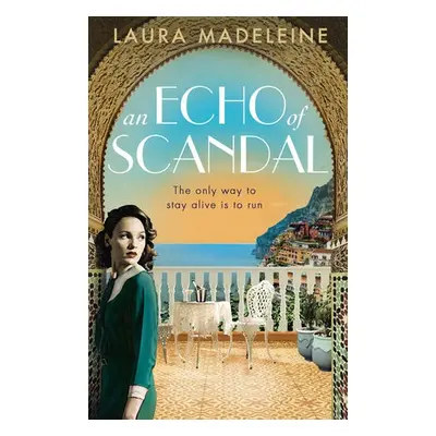 Echo of Scandal - Madeleine, Laura