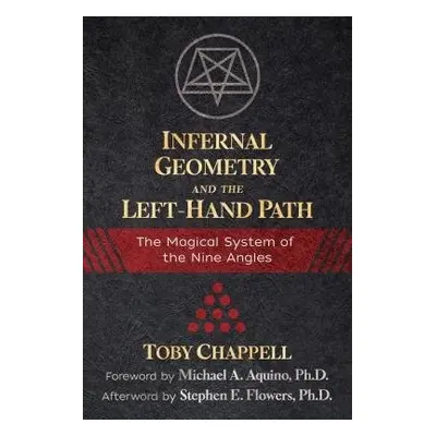 Infernal Geometry and the Left-Hand Path - Chappell, Toby