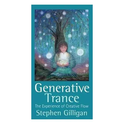 Generative Trance - Gilligan, Stephen