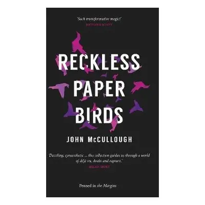 Reckless Paper Birds - McCullough, John