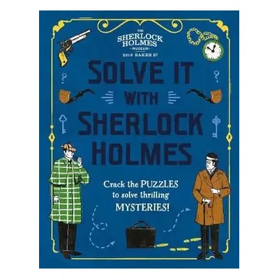 Solve It With Sherlock Holmes - Moore, Gareth