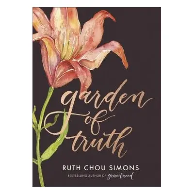 Garden of Truth - Simons, Ruth Chou