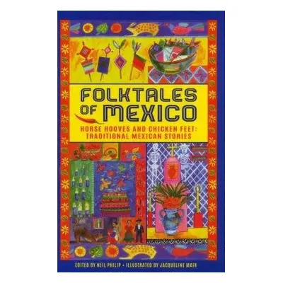 Folktales of Mexico - Philip, Neil