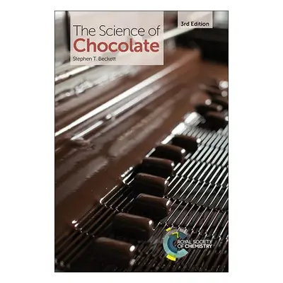 Science of Chocolate - Beckett, Stephen T