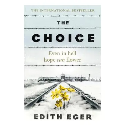 Choice - Eger, Edith