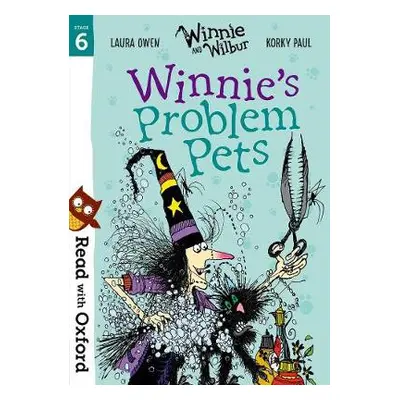 Read with Oxford: Stage 6: Winnie and Wilbur: Winnie's Problem Pets - Owen, Laura