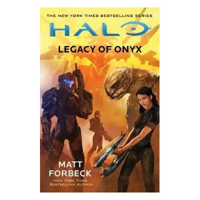 Halo: Legacy of Onyx - Forbeck, Matt