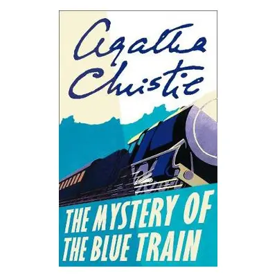 Mystery of the Blue Train - Christie, Agatha