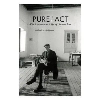 Pure Act - McGregor, Michael N.