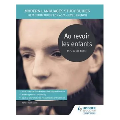 Modern Languages Study Guides: Au revoir les enfants - Harrington, Karine