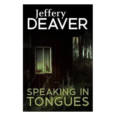 Speaking In Tongues - Deaver, Jeffery