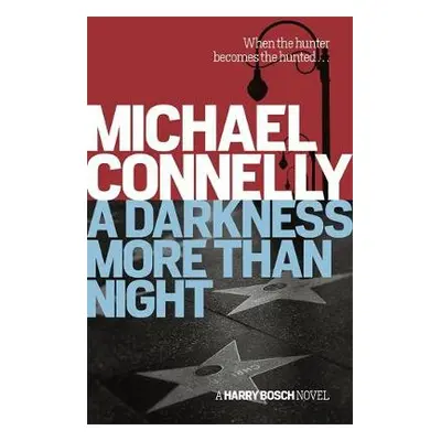 Darkness More Than Night - Connelly, Michael