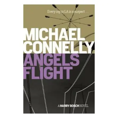 Angels Flight - Connelly, Michael