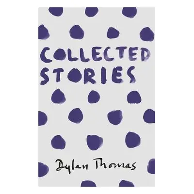 Collected Stories - Thomas, Dylan