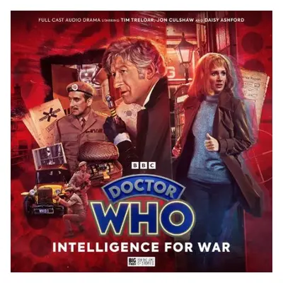 Doctor Who: The Third Doctor Adventures: Intelligence for War - Robson, Eddie