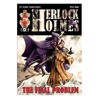 Final Problem - A Sherlock Holmes Graphic Novel - Kopl, Petr