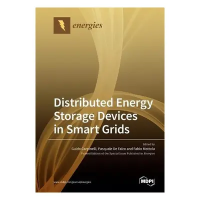 Distributed Energy Storage Devices in Smart Grids