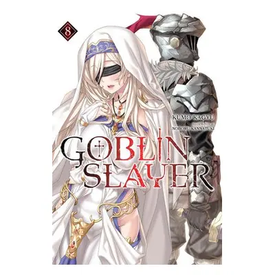 Goblin Slayer, Vol. 8 (light novel) - Kagyu, Kumo