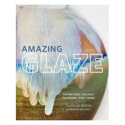 Amazing Glaze - Kline, Gabriel