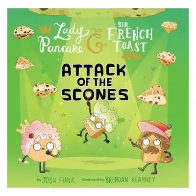 Attack of the Scones - Funk, Josh