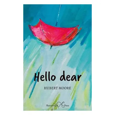 Hello Dear - Moore, Hubert